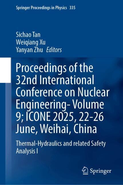 Couverture_Proceedings of the 32nd International Conference on Nuclear Engineering- Volume 9; ICONE 2025, 22-26 June, Weihai, China