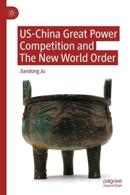Couverture_US-China Great Power Competition and The New World Order
