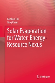 Couverture_Solar Evaporation for Water-Energy-Resource Nexus
