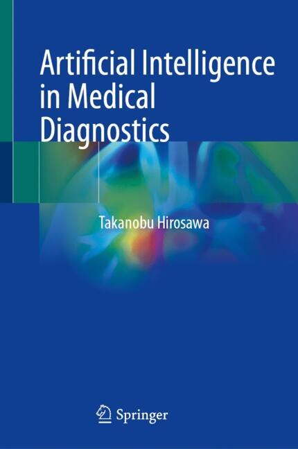 Front cover_Artificial Intelligence in Medical Diagnostics