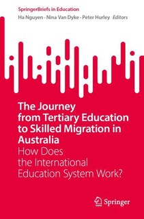 Front cover_The Journey from Tertiary Education to Skilled Migration in Australia