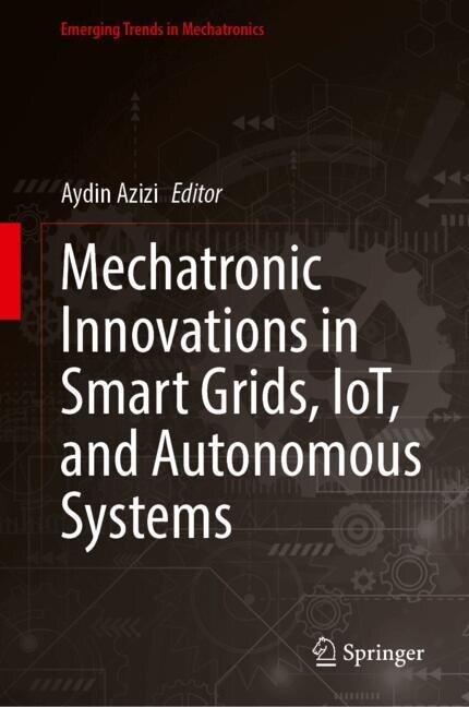 Couverture_Mechatronic Innovations in Smart Grids, IoT, and Autonomous Systems