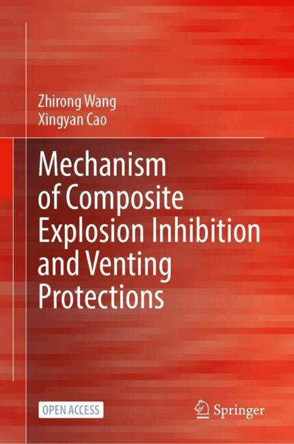 Couverture_Mechanism of Composite Explosion Inhibition and Venting Protections