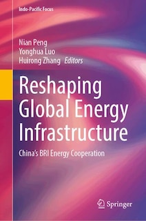 Front cover_Reshaping Global Energy Infrastructure