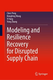 Front cover_Modeling and Resilience Recovery for Disrupted Supply Chain