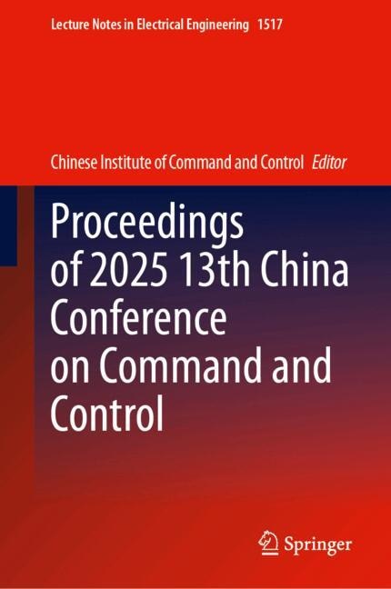 Couverture_Proceedings of 2025 13th China Conference on Command and Control