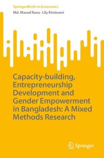 Couverture_Capacity-building, Entrepreneurship Development and Gender Empowerment in Bangladesh