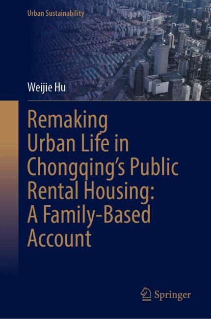 Couverture_Remaking Urban Life in Chongqing's Public Rental Housing