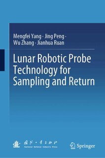Front cover_Lunar Robotic Probe Technology for Sampling and Return