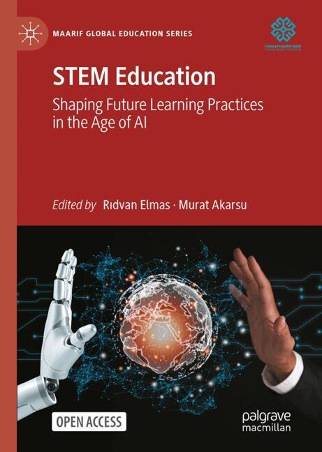 Stem Education: Shaping Future Learning Practices In The Age Of Ai ...