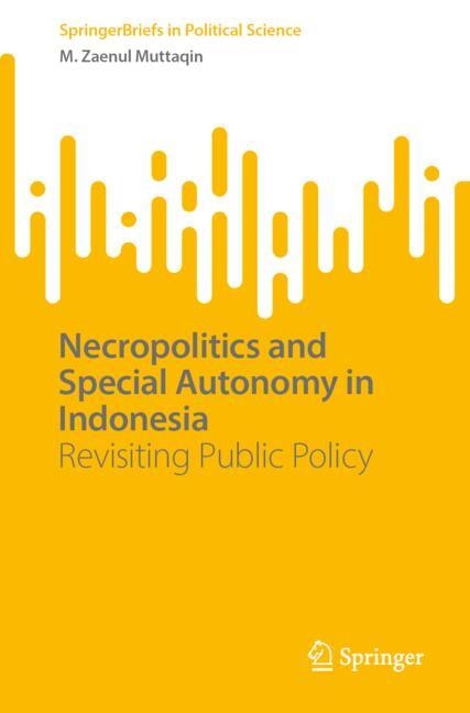 Couverture_Necropolitics and Special Autonomy in Indonesia