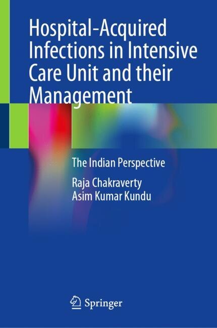 Front cover_Hospital-acquired Infections in Intensive Care Unit and their Management