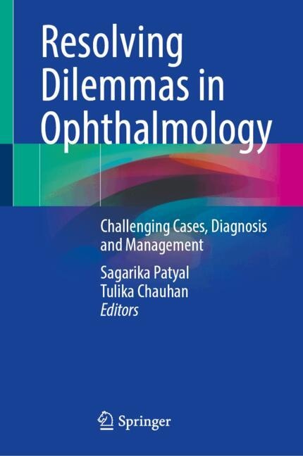 Front cover_Resolving Dilemmas in Ophthalmology