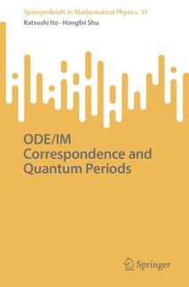 Couverture_ODE/IM Correspondence and Quantum Periods