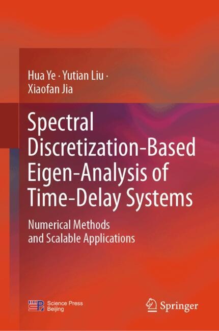 Front cover_Spectral Discretization-Based Eigen-Analysis of Time-Delay Systems