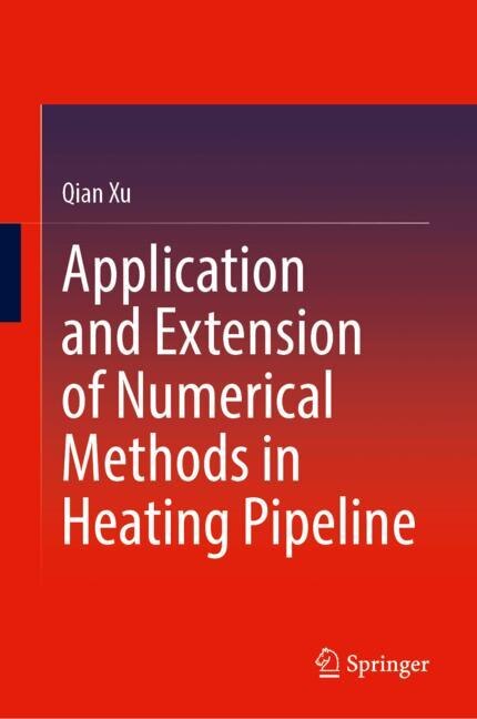 Front cover_Application and Extension of Numerical Methods in Heating Pipeline