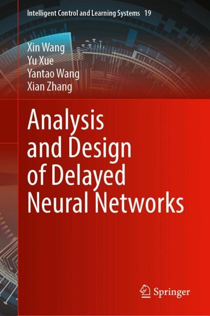 Front cover_Analysis and Design of Delayed Neural Networks