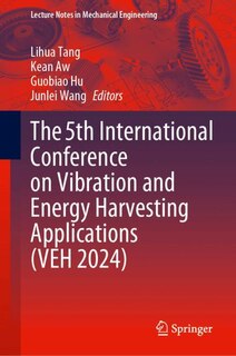 Front cover_The 5th International Conference on Vibration and Energy Harvesting Applications (VEH 2024)