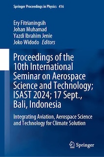 Front cover_Proceedings of the 10th International Seminar on Aerospace Science and Technology; ISAST 2024; 17 Sept., Bali, Indonesia