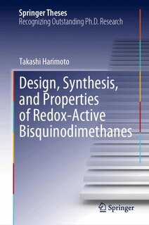 Couverture_Design, Synthesis, and Properties of Redox-Active Bisquinodimethanes