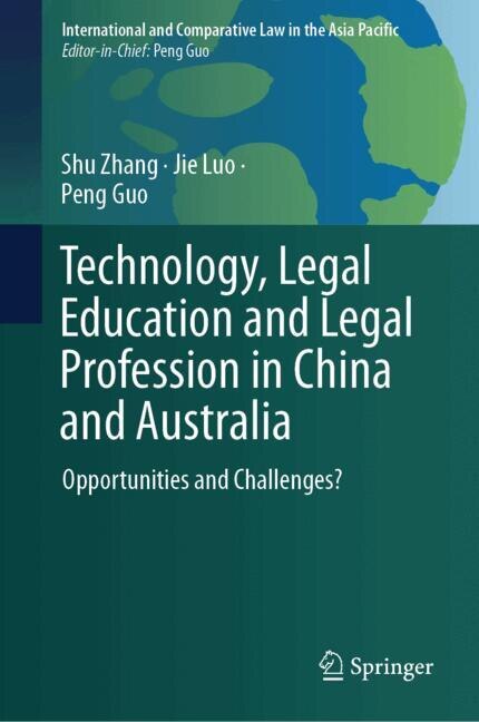 Couverture_Technology, Legal Education and Legal Profession in China and Australia