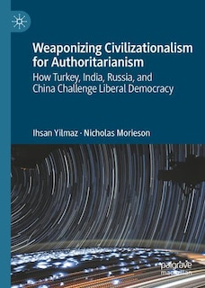 Front cover_Weaponizing Civilizationalism for Authoritarianism
