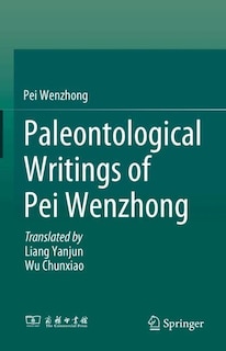Front cover_Paleontological Writings of Pei Wenzhong