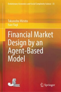 Front cover_Financial Market Design by an Agent-Based Model
