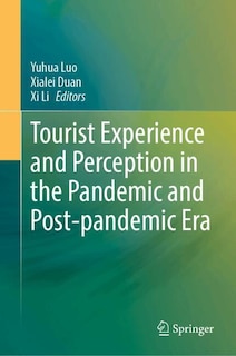 Front cover_Tourist Experience and Perception in the Pandemic and Post-pandemic Era