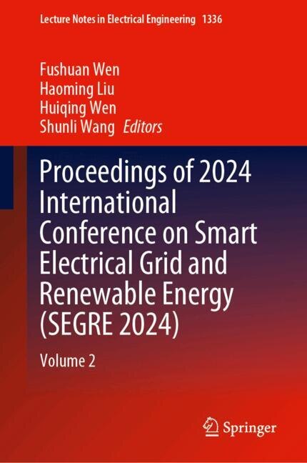 Front cover_Proceedings of 2024 International Conference on Smart Electrical Grid and Renewable Energy (SEGRE 2024)