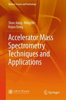 Front cover_Accelerator Mass Spectrometry Techniques and Applications