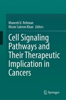 Front cover_Cell Signaling Pathways and Their Therapeutic Implication in Cancers