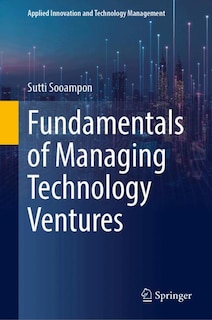 Front cover_Fundamentals of Managing Technology Ventures