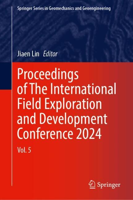 Front cover_Proceedings of the International Field Exploration and Development Conference 2024