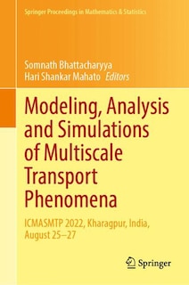 Front cover_Modeling, Analysis and Simulations of Multiscale Transport Phenomena