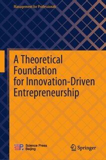 Couverture_A Theoretical Foundation for Innovation-Driven Entrepreneurship