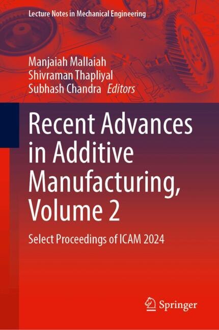 Couverture_Recent Advances in Additive Manufacturing, Volume 2