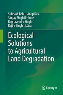 Front cover_Ecological Solutions to Agricultural Land Degradation