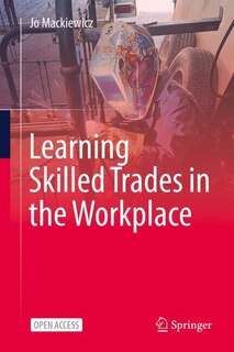 Front cover_Learning Skilled Trades in the Workplace