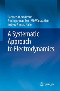 Front cover_A Systematic Approach to Electrodynamics