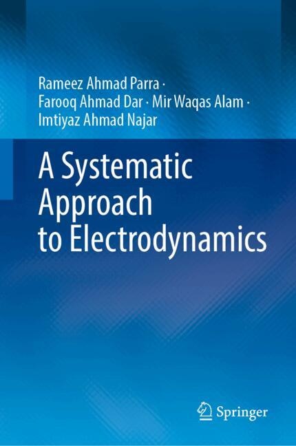 Front cover_A Systematic Approach to Electrodynamics