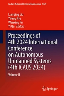 Front cover_Proceedings of 4th 2024 International Conference on Autonomous Unmanned Systems (4th ICAUS 2024)