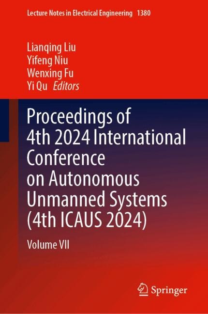 Front cover_Proceedings of 4th 2024 International Conference on Autonomous Unmanned Systems (4th ICAUS 2024)