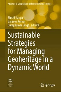 Front cover_Sustainable Strategies for Managing Geoheritage in a Dynamic World