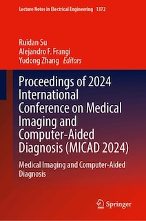 Front cover_Proceedings of 2024 International Conference on Medical Imaging and Computer-Aided Diagnosis (MICAD 2024)