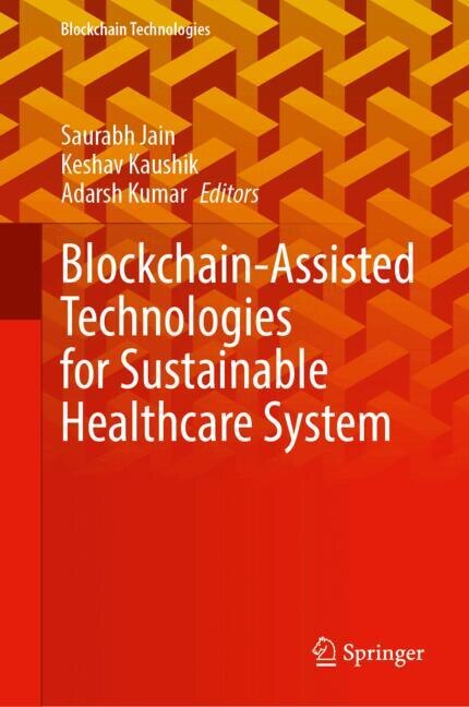 Front cover_Blockchain-Assisted Technologies for Sustainable Healthcare System