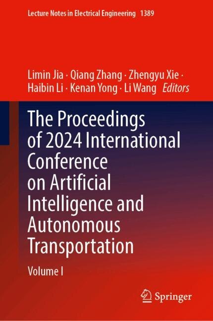Couverture_The Proceedings of 2024 International Conference on Artificial Intelligence and Autonomous Transportation