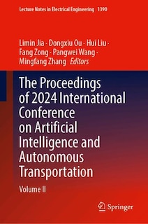 Front cover_The Proceedings of 2024 International Conference on Artificial Intelligence and Autonomous Transportation