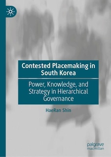 Front cover_Contested Placemaking in South Korea