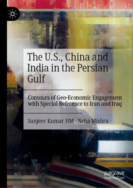 Front cover_The U.S., China and India in the Persian Gulf